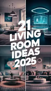 21 Living Room Ideas for 2025: Modern Trends, Cozy Designs, and Minimalist Inspirations