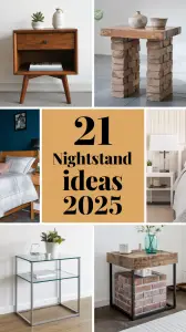 Nightstand 21 Ideas 2025 – Functional Bedside Tables for Every Bedroom