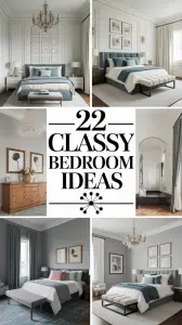 22 Classy Bedroom Ideas: Improve Your Space with Elegance and Simplicity